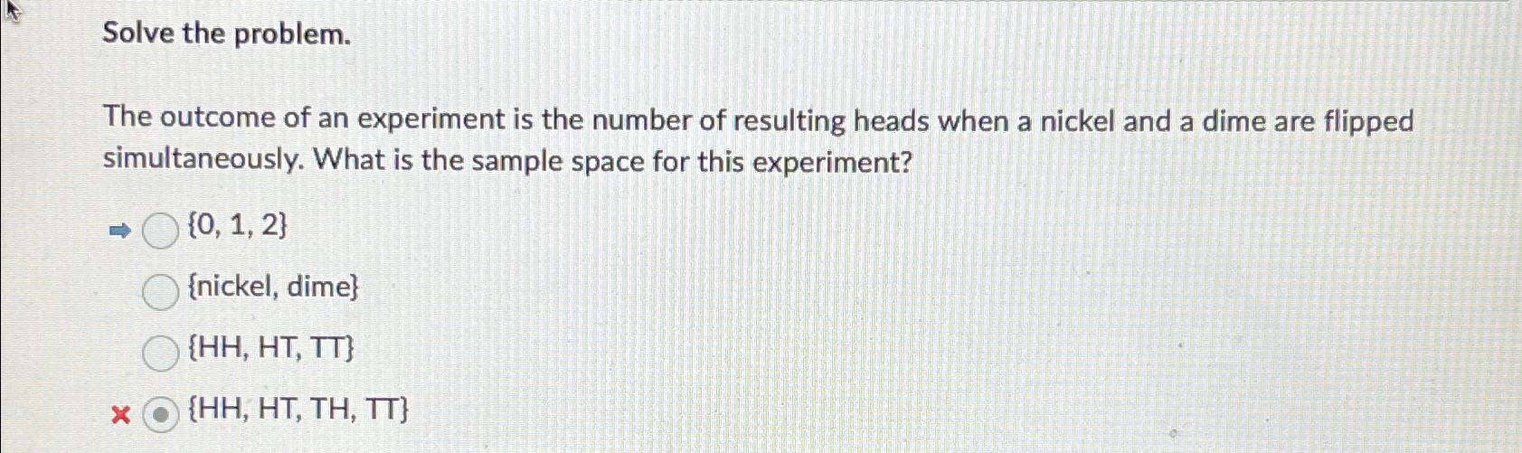 Solved Solve the problem.The outcome of an experiment is the | Chegg.com
