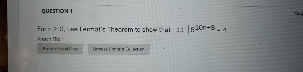Solved QUESTION 1 15 E Forn 2 0, use Fermat's Theorem to | Chegg.com