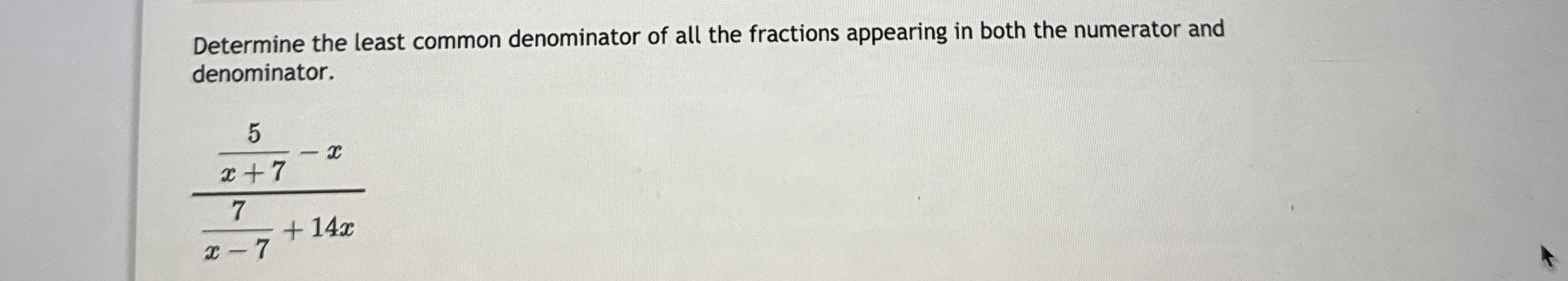Solved Determine the least common denominator of all the | Chegg.com