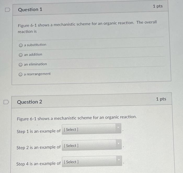 Solved 1 pts D Question 1 Figure 6-1 shows a mechanistic | Chegg.com