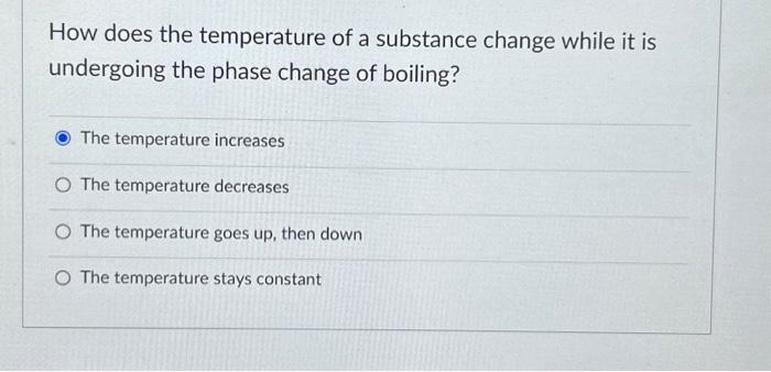 Solved How does the temperature of a substance change while | Chegg.com