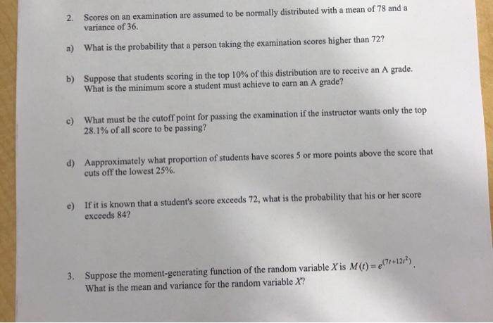 Solved 2. Scores On An Examination Are Assumed To Be | Chegg.com