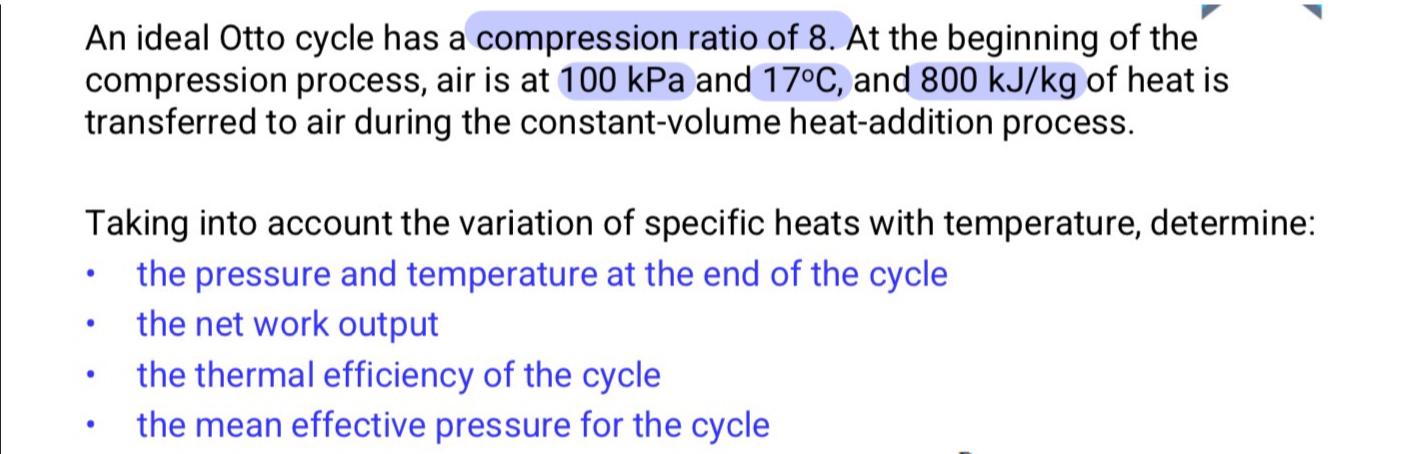 An ideal Otto cycle has a compression ratio of 8 . | Chegg.com