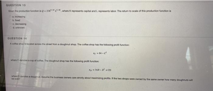 Solved QUESTION 13 Given the production function is 0-25*** | Chegg.com