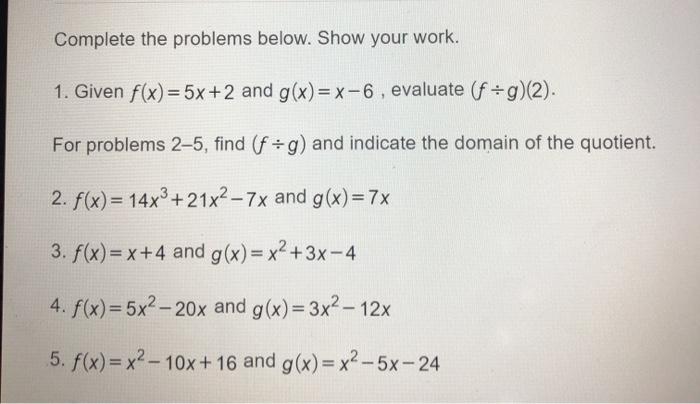 Solved Complete the problems below. Show your work. 1. Given | Chegg.com