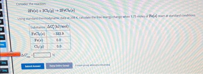 Solved Consider the reaction: 2Fe(s)+3Cl2(g)→2FeCl3(s) | Chegg.com