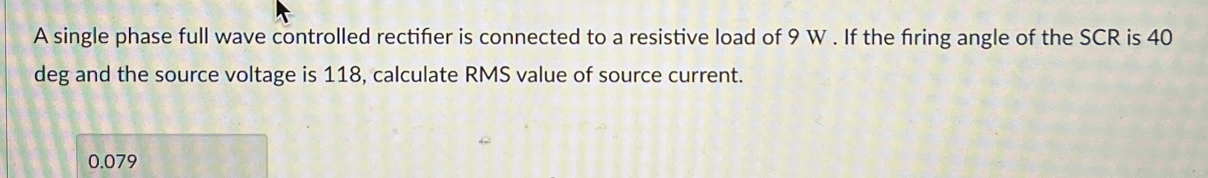 Solved A single phase full wave controlled rectifier is | Chegg.com