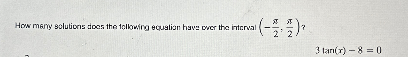 Solved How many solutions does the following equation have | Chegg.com