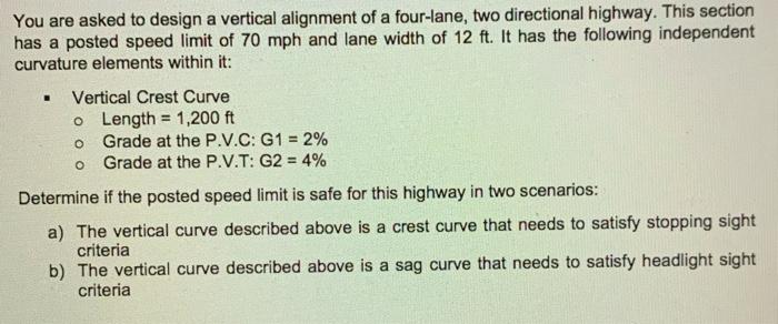 Solved . O You are asked to design a vertical alignment of a | Chegg.com