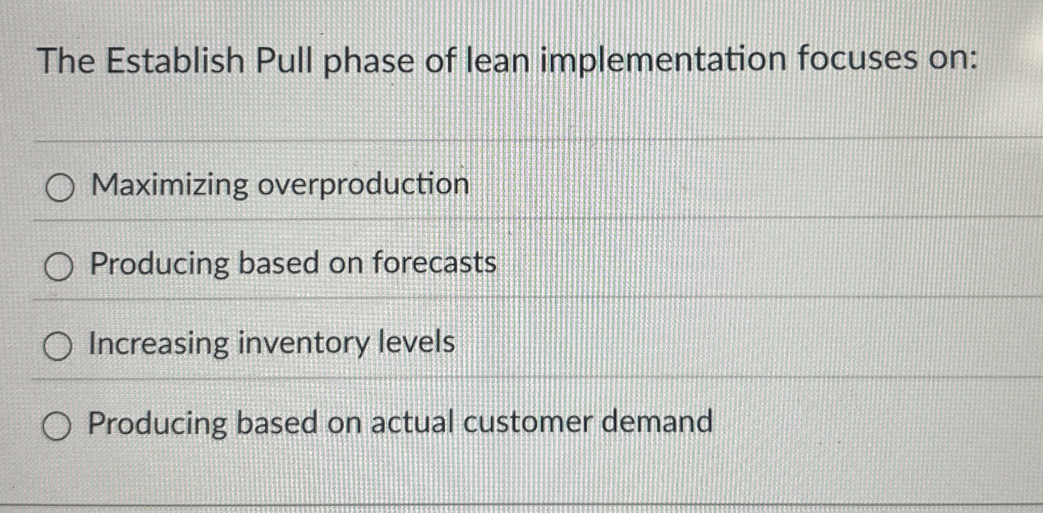 Solved The Establish Pull phase of lean implementation | Chegg.com