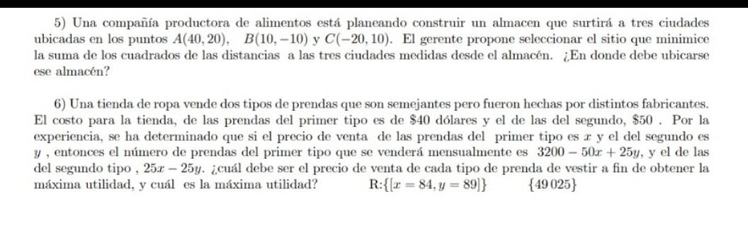 5) Una compañía productora de alimentos está planeando construir un almacen que surtirá a tres ciudades ubicadas en los punto
