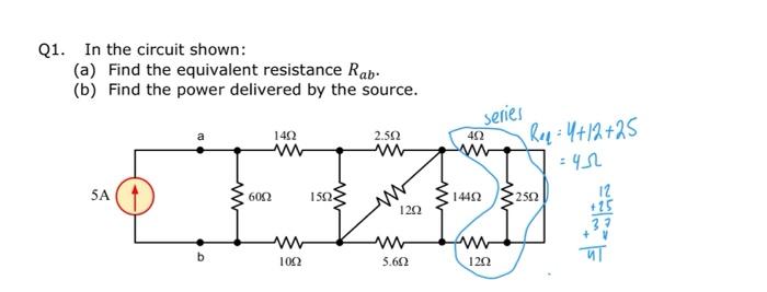 Solved Q1. In the circuit shown: (a) Find the equivalent | Chegg.com