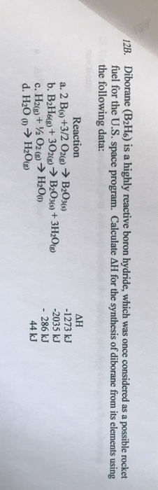 Solved 12B. Diborane (B2H6) Is A Highly Reactive Boron | Chegg.com