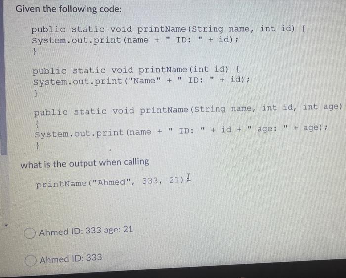 Solved Given the following code: public static void | Chegg.com