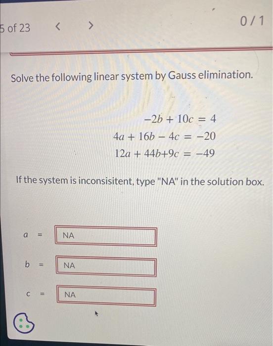 Solved Solve The Following Linear System By Gauss | Chegg.com