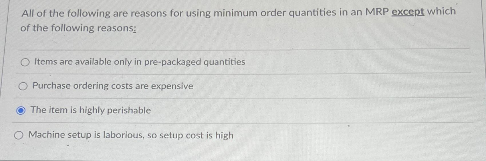 Solved All of the following are reasons for using minimum | Chegg.com