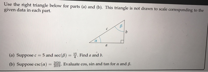 Solved Use the right triangle below for parts (a) and (b). | Chegg.com