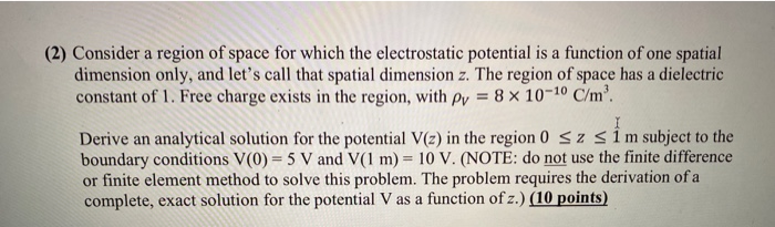 Solved (2) Consider a region of space for which the | Chegg.com