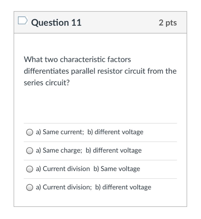 Solved Question 11 2 pts What two characteristic factors | Chegg.com