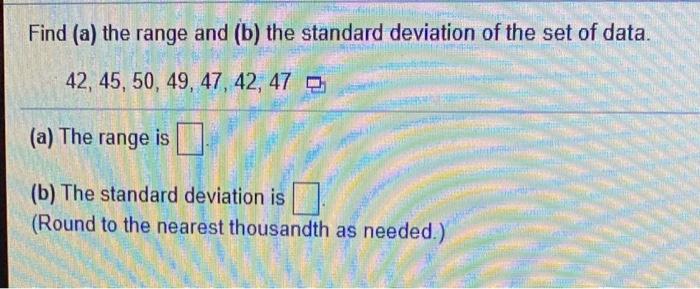 Solved Find (a) the range and (b) the standard deviation of | Chegg.com