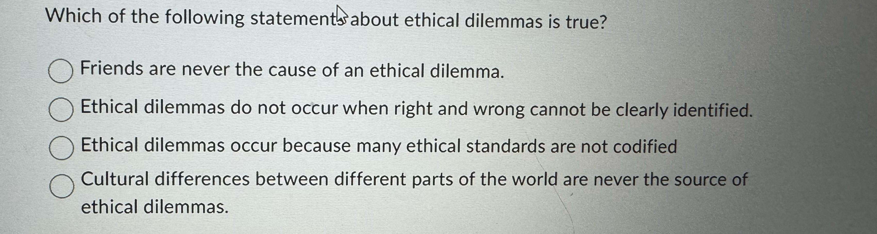 Solved Which of the following statements about ethical | Chegg.com