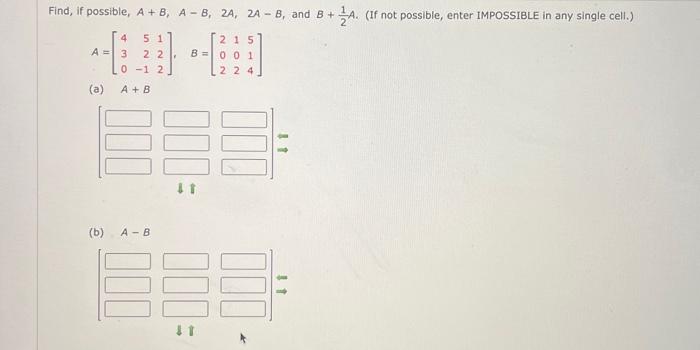 Solved Find, If Possible, A+B,A−B,2A,2A−B, And B+21A. (If | Chegg.com