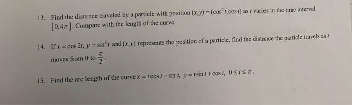 Solved 13. Find the distance traveled by a particle with | Chegg.com