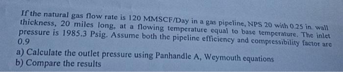 Solved If The Natural Gas Flow Rate Is 120MMSCF/Day In A Gas | Chegg.com