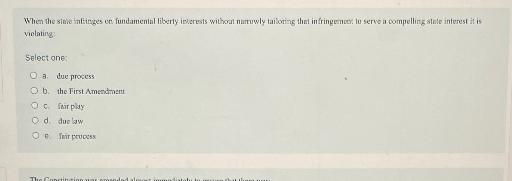 Solved When the state infringes on fundamental liberty | Chegg.com