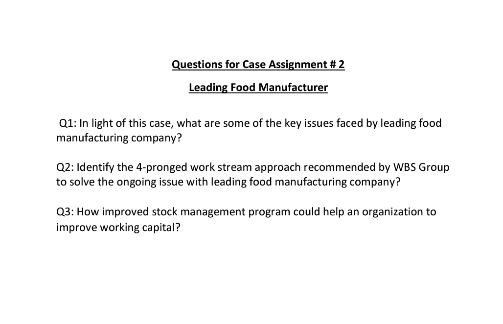 Management Case Let Questions Solved Questions for Case Assignment # 2Leading Food | Chegg.com