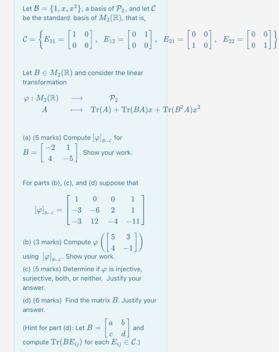 Solved Let B={1,x,x2}, A Basis Of P2, And Let C Be The | Chegg.com