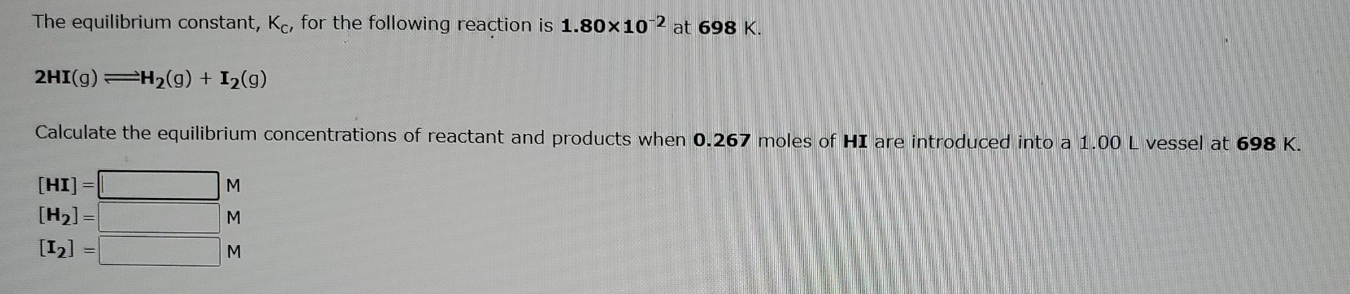 Solved The Equilibrium Constant, Kc, For The Following | Chegg.com