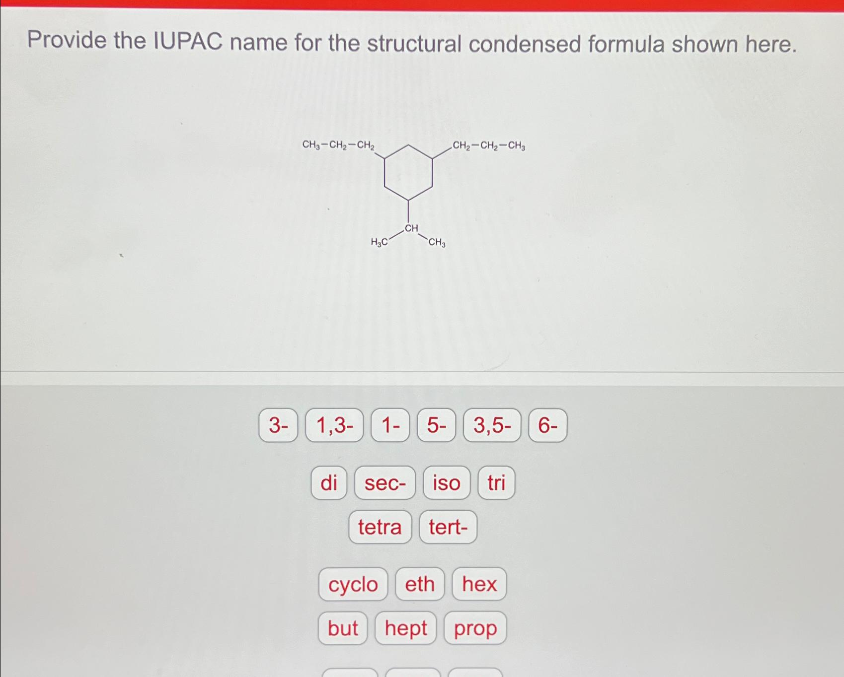 Solved Provide the IUPAC name for the structural condensed | Chegg.com