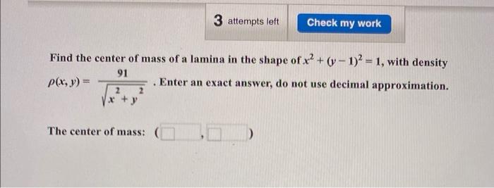 Solved 3 attempts left Check my work Find the center of mass | Chegg.com