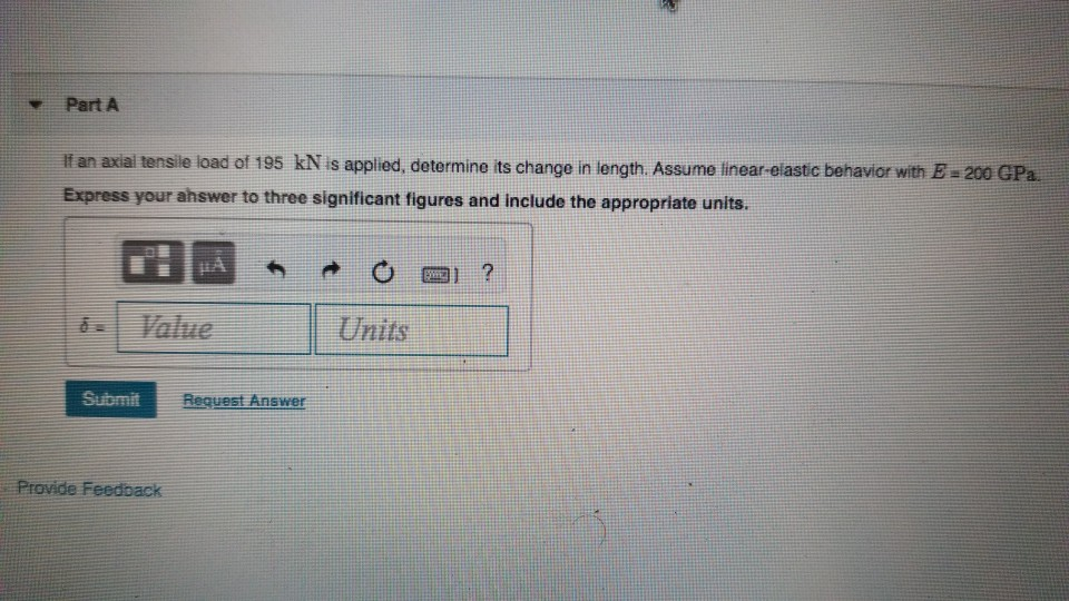 Solved A 100mm long rod has a diameter of 15 mm, Part A