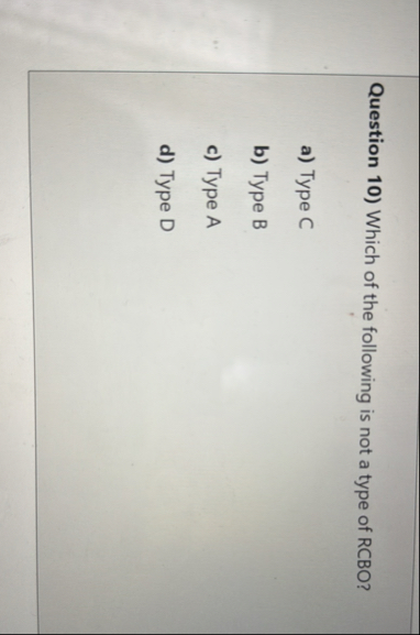 Solved Question 10) ﻿Which of the following is not a type of | Chegg.com