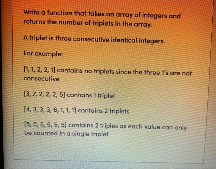 Solved Write a function that takes an array of integers and | Chegg.com