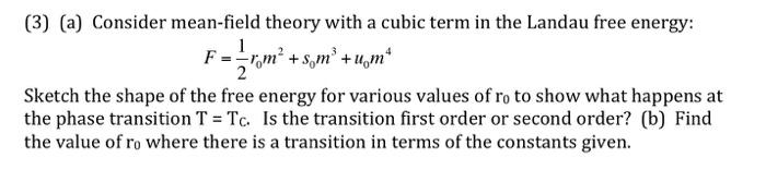 (3) (a) Consider mean-field theory with a cubic term | Chegg.com