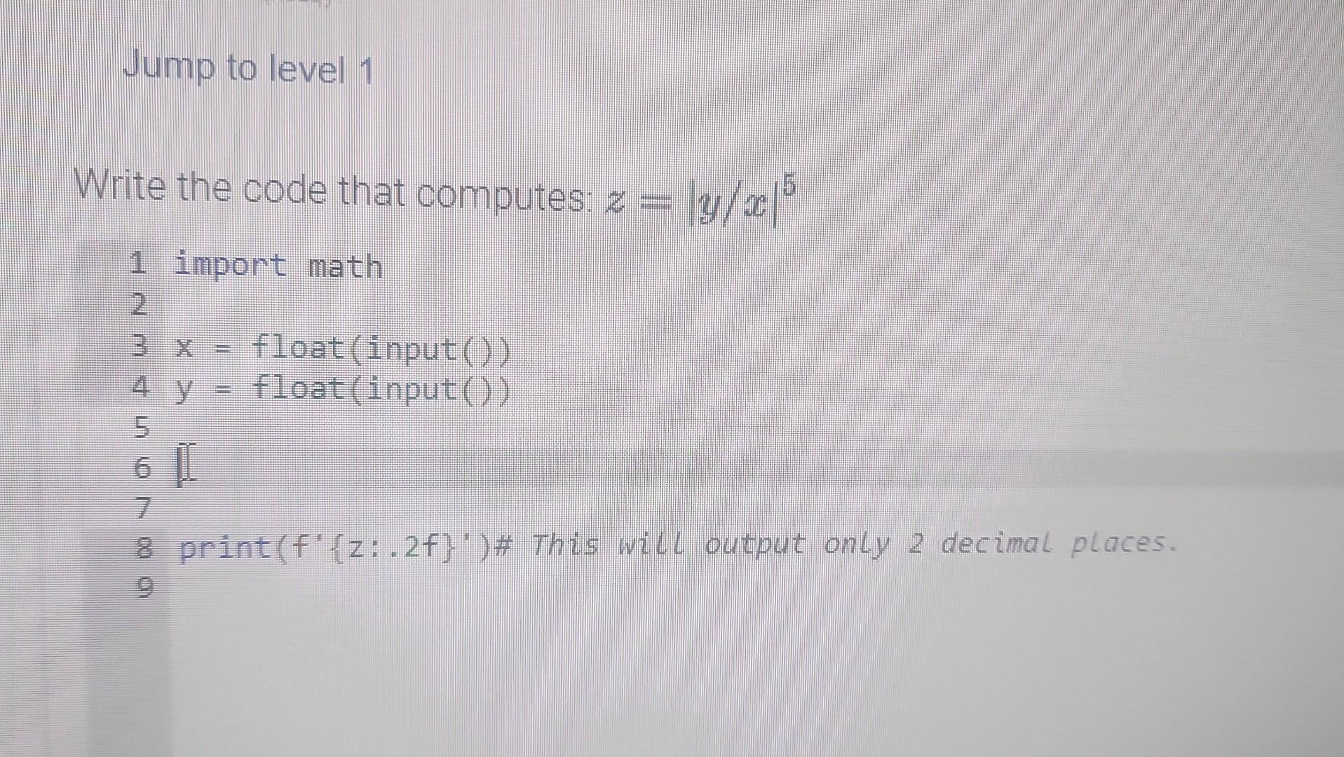 Solved Write The Code That Computes Z ∣y X∣5 1 Import Math