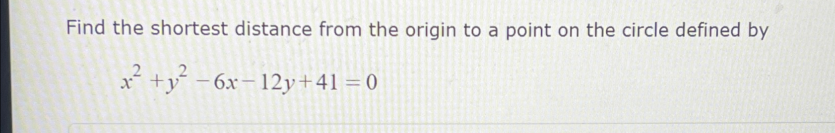 Solved Find the shortest distance from the origin to a point | Chegg.com