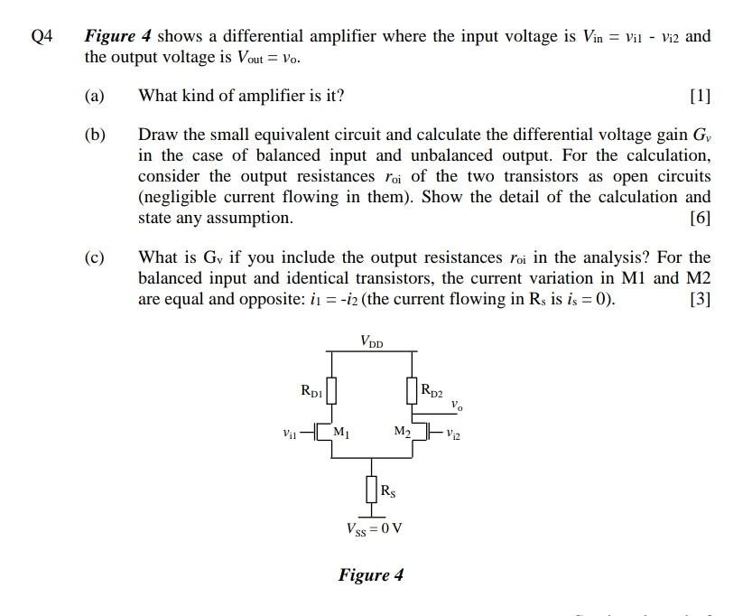 Solved 04 Figure 4 shows a differential amplifier where the | Chegg.com
