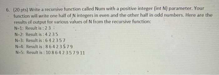 Solved 6. (20 pts) Write a recursive function called Num | Chegg.com