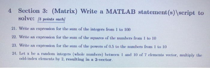 Solved 4 Section 3: (Matrix) Write a MATLAB | Chegg.com