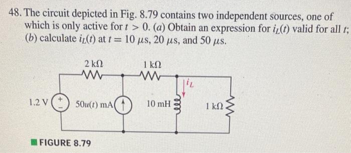Solved 48. The circuit depicted in Fig. 8.79 contains two | Chegg.com