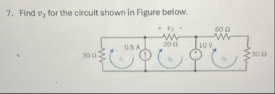 Solved Find v2 ﻿for the circuit shown in Figure below. | Chegg.com