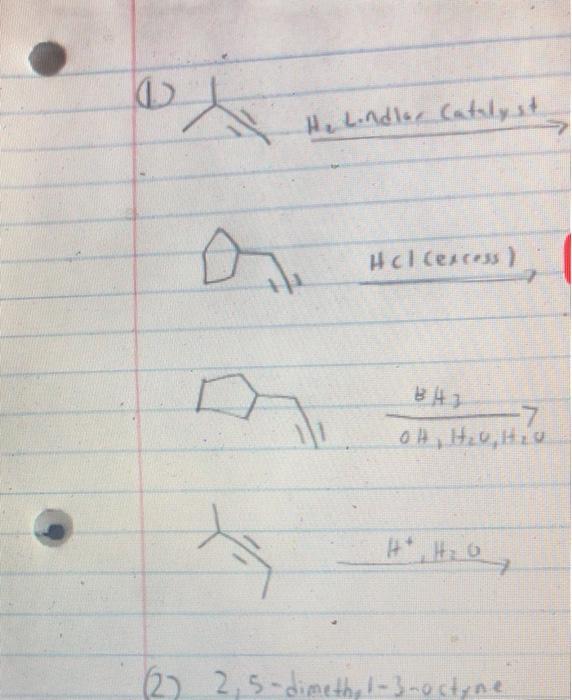 Solved 잇 X H₂ Lindlar Catalyst Hcl Excess 시 2 1217