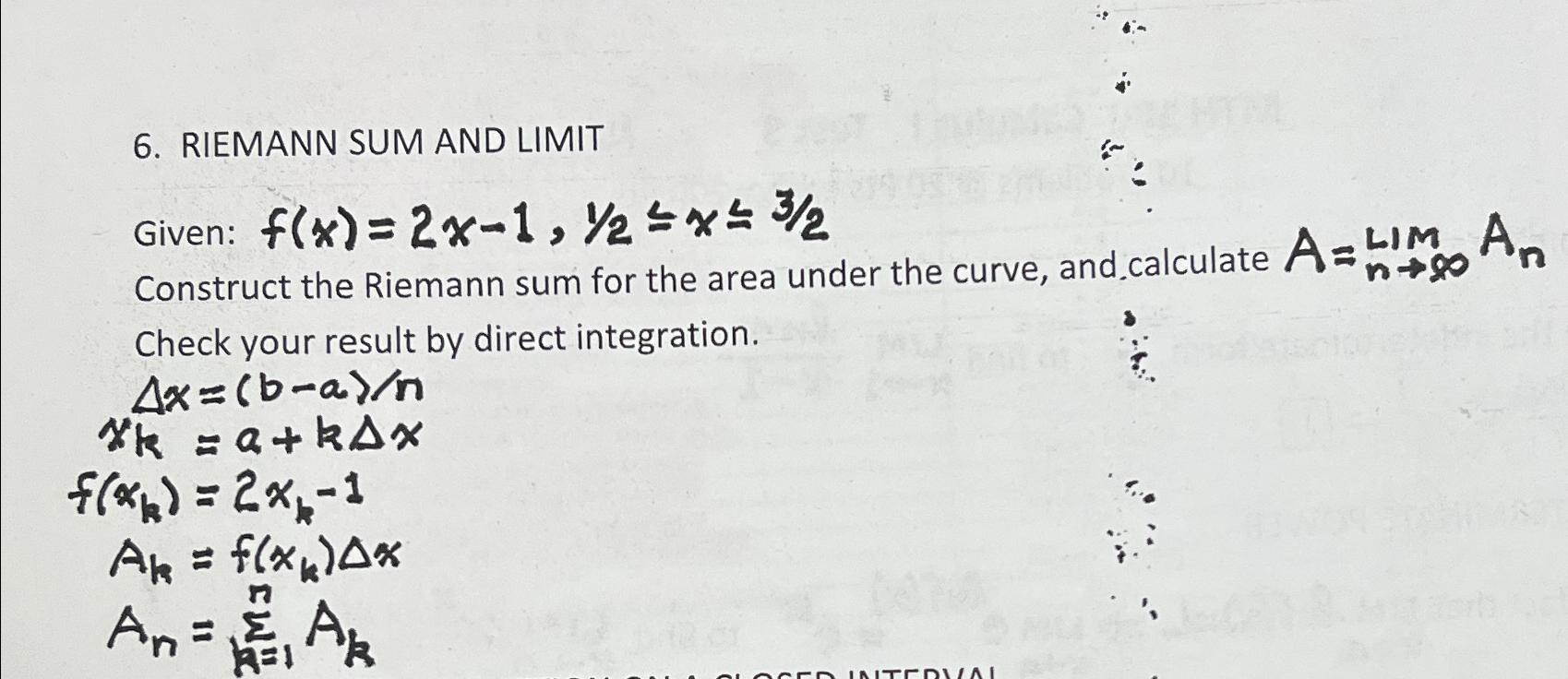 Solved RIEMANN SUM AND LIMITGiven: | Chegg.com