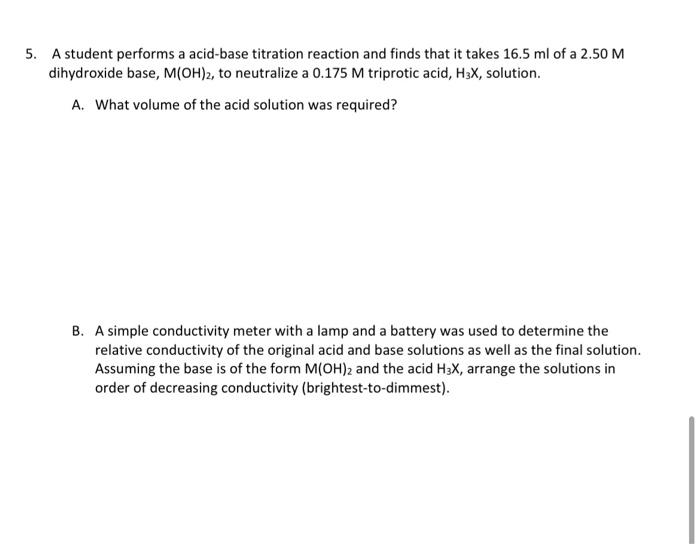 Solved 5. A student performs a acid-base titration reaction | Chegg.com