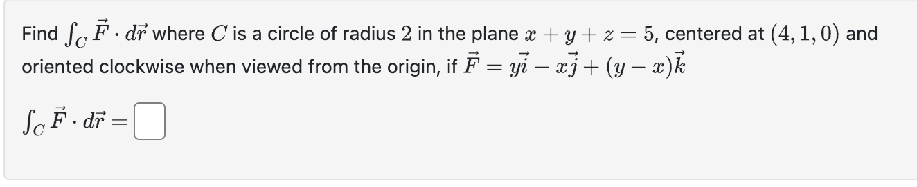 Find ∫C﻿vec(F)*dvec(r) ﻿where C ﻿is a circle of | Chegg.com
