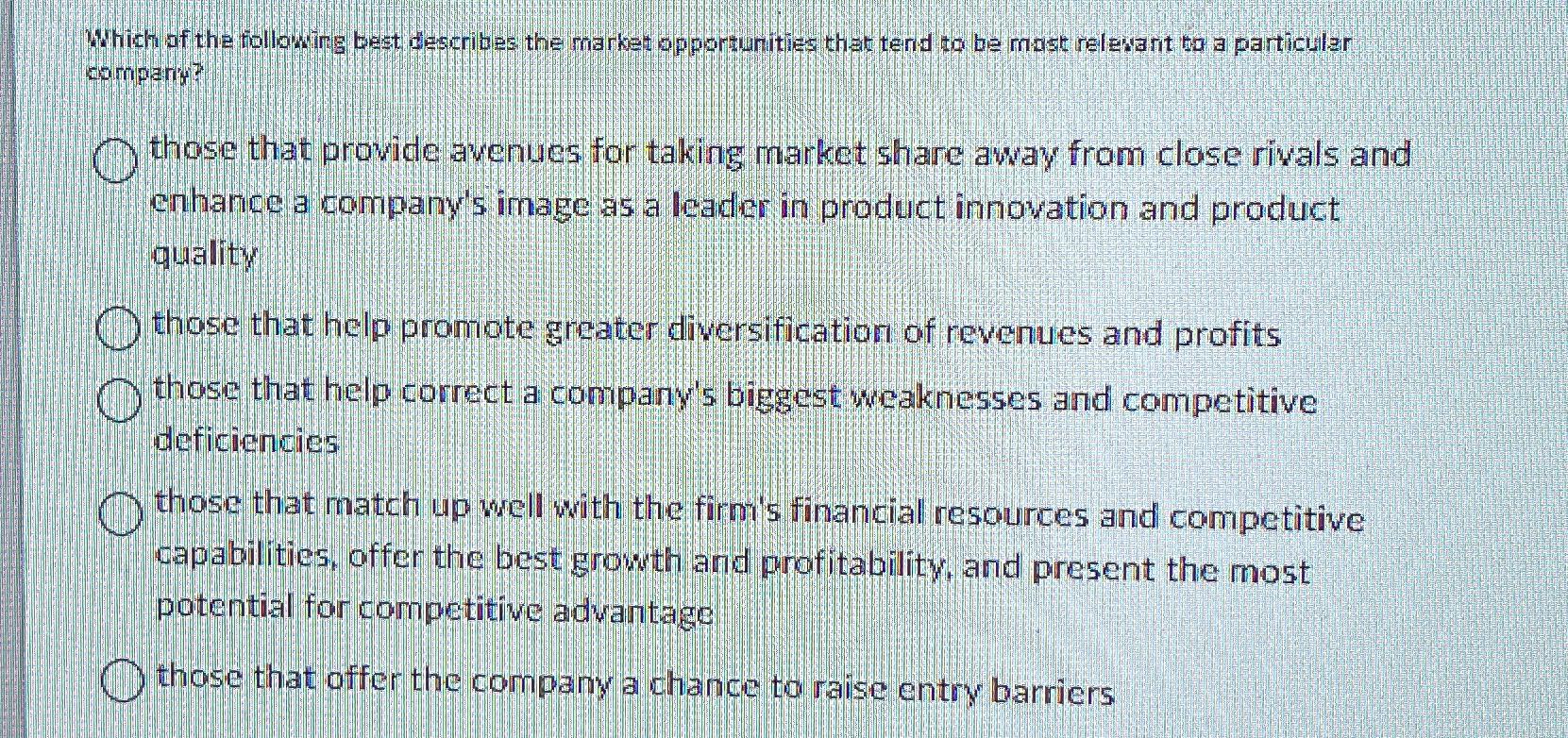 Solved Which of the following best defcribes the market